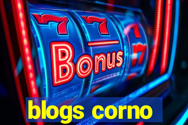 blogs corno